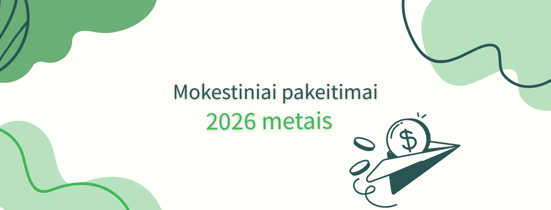 Mokestiniai pakeitimai 2026 metais